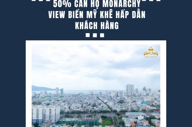 50-can-ho-monarchy-view-bien-my-khe-hap-dan-khach-hang