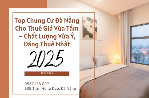 top-chung-cu-da-nang-cho-thue-gia-vua-tam-chat-luong-vua-y-dang-thue-nhat-2025