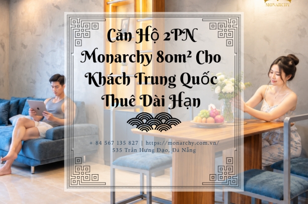 can-ho-2pn-monarchy-80m2-cho-khach-trung-quoc
