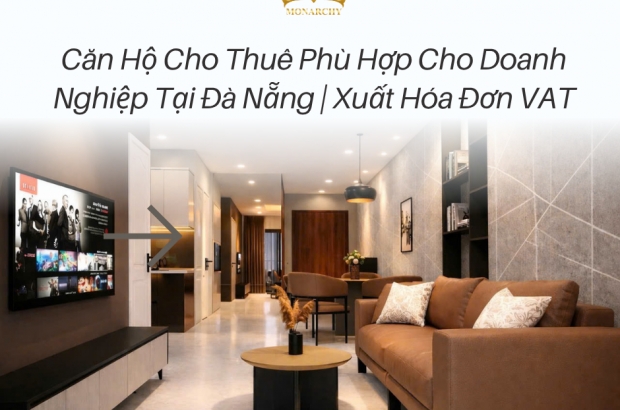 can-ho-cho-thue-phu-hop-cho-doanh-nghiep-tai-da-nang-xuat-hoa-don-vat