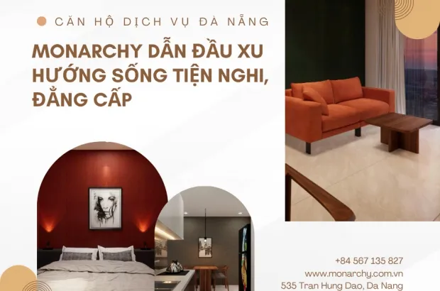 can-ho-dich-vu-da-nang-monarchy-dan-dau-xu-huong-song-tien-nghi-dang-cap