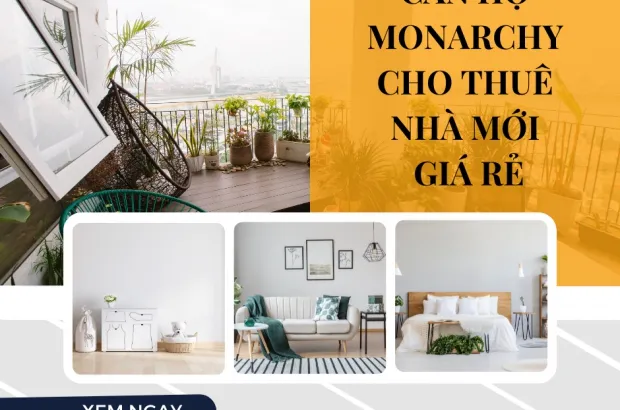 Căn hộ Monarchy cho thuê nhà mới giá rẻ