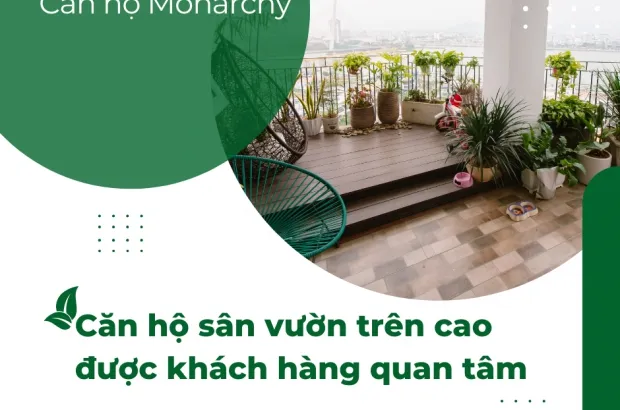 Căn hộ sân vườn trên cao được khách hàng quan tâm