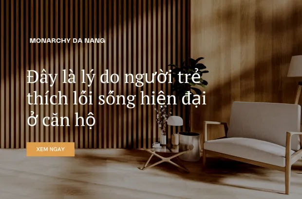 Đây là lý do người trẻ thích lối sống hiện đại ở căn hộ