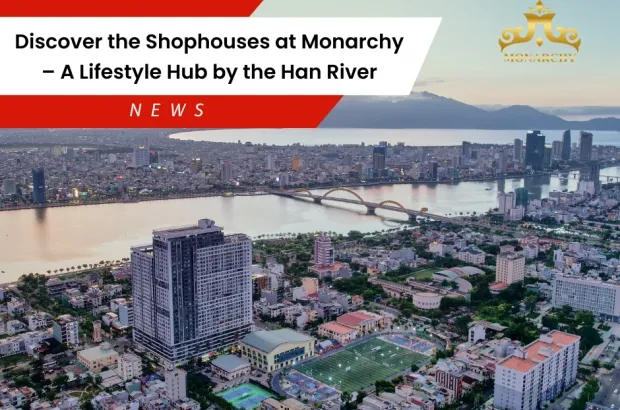 discover-the-shophouses-at-monarchy-a-lifestyle-hub-by-the-han-river