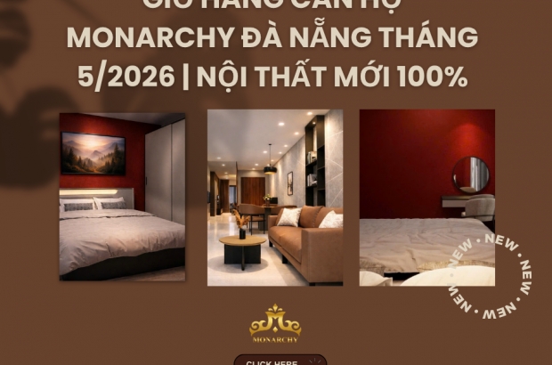 gio-hang-can-ho-monarchy-da-nang-thang-5-2026-noi-that-moi-100
