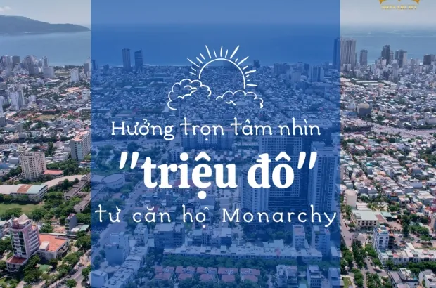 huong-tron-tam-nhin-trieu-do-tu-can-ho-monarchy