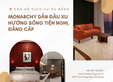 can-ho-dich-vu-da-nang-monarchy-dan-dau-xu-huong-song-tien-nghi-dang-cap
