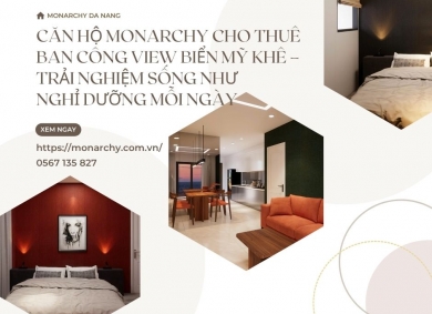 can-ho-monarchy-cho-thue-co-ban-cong-view-bien-my-khe-trai-nghiem-song-nhu-nghi-duong-moi-ngay