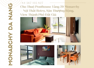 cho-thue-penthouse-tang-29-monarchy-noi-that-retro-san-thuong-rong-view-thanh-pho-dat-gia