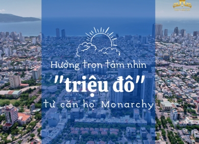 huong-tron-tam-nhin-trieu-do-tu-can-ho-monarchy