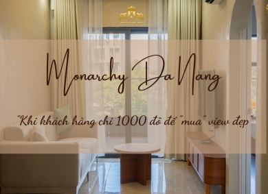 monarchy-da-nang-khi-khach-hang-chi-1000-do-de-mua-view-dep