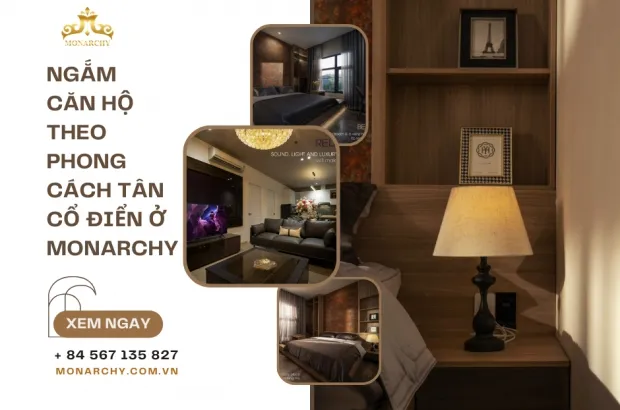 ngam-can-ho-theo-phong-cach-tan-co-dien-o-monarchy