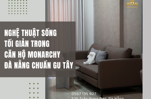 nghe-thuat-song-toi-gian-trong-can-ho-monarchy-da-nang-chuan-gu-tay