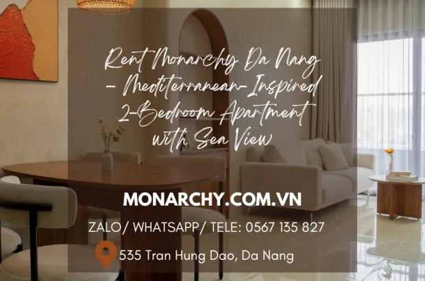 rent-monarchy-da-nang-mediterranean-inspired-2-bedroom-apartment-with-sea-view