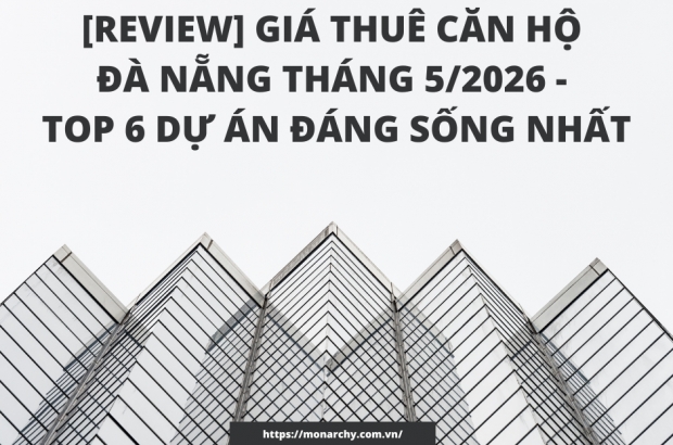review-gia-thue-can-ho-da-nang-thang-5-2026-top-6-du-an-dang-song-nhat