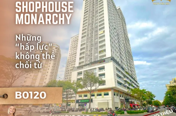 shophouse-monarchy-va-nhung-hap-luc-khong-the-choi-tu
