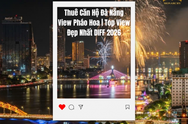 thue-can-ho-da-nang-view-phao-hoa-top-view-dep-nhat-diff-2026
