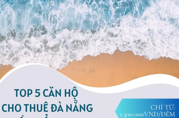top-5-can-ho-cho-thue-da-nang-gan-bien-2025