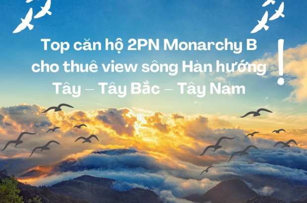 top-can-ho-2pn-monarchy-b-cho-thue-view-song-han-huong-tay-tay-bac-tay-nam