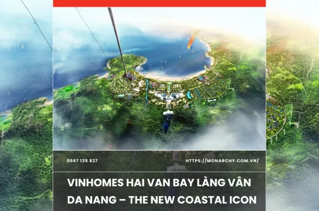 vinhomes-hai-van-bay-lang-van-da-nang-the-new-coastal-icon